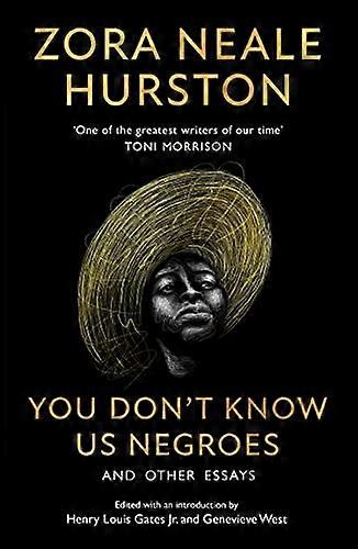 You Dont Know Us Negroes and Other Essays