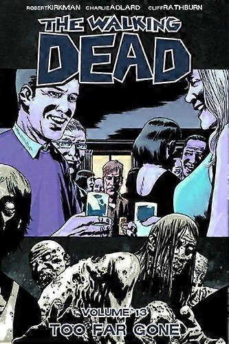 The Walking Dead Volume 13 Too Far Gone