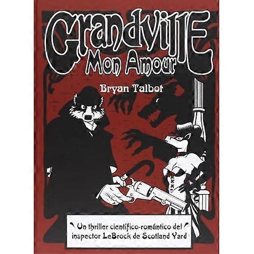 Grandville #2 (Astiberri Ediciones junio 2013)