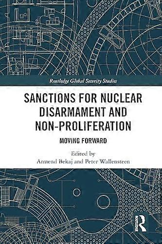Sanctions for Nuclear Disarmament and Non Proliferation: Moving Forward