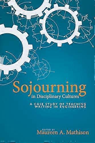 Sojourning In Disciplinary Cultures Paperback Book
