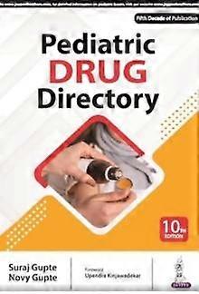 Pediatric Drug Directory by Novy Gupte Paperback