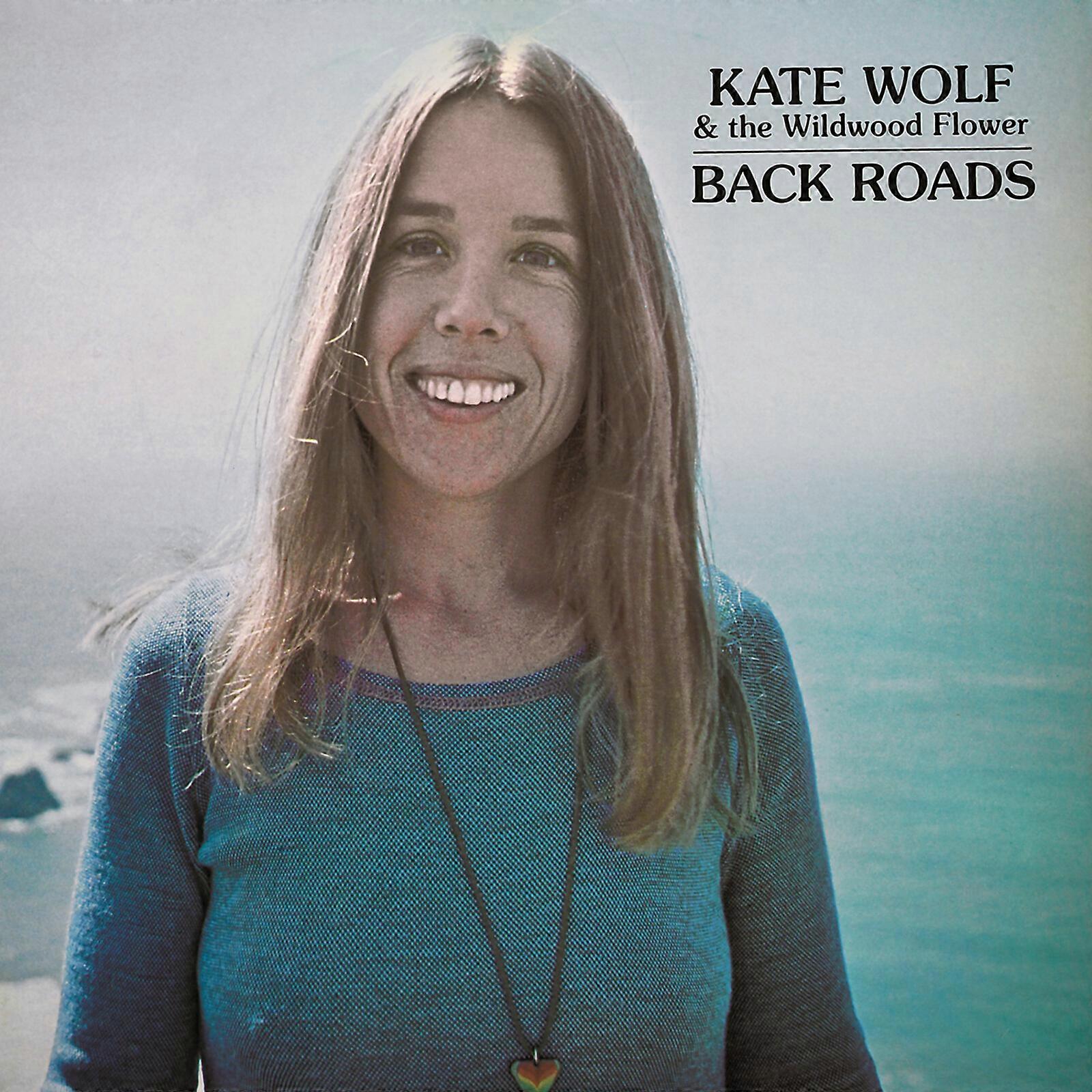 Kate Wolf - Back Roads [CD]