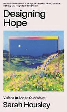 Designing Hope - Sarah - Hardback - English Book - Environmental policy and protocols