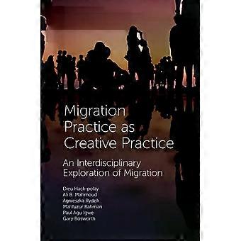 Migration Practice As Creative Practice - Dieu Hack-Polay