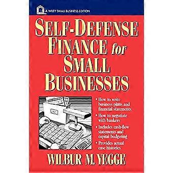Finanza di autodifesa: Per le piccole imprese (Small Business Wiley edizioni)