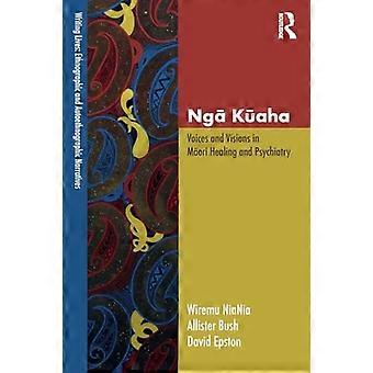 Ngā Kōaha: Stimmen und Visionen in der Māori-Heilung und -Psychiatrie (Lebensgeschichten schreiben: Ethnographische Erzählungen)