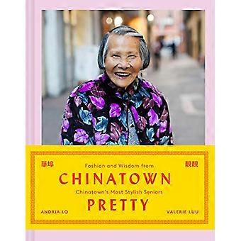 Chinatown Pretty: Mote og visdom fra Chinatowns mest stilige seniorer