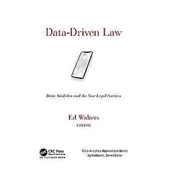 Datengetriebenes Recht: Datenanalyse und die neuen Rechtsdienstleistungen (Data Analytics Applications)