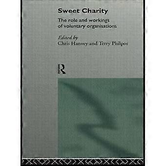 Sweet Charity The Role And Workings Of Voluntary Organizations - Taylor & Francis Ltd - Paperback - en Book