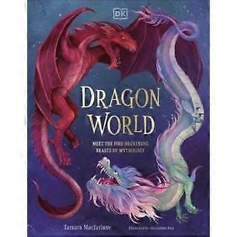 Dragon World - Tamara Macfarlane