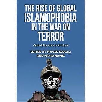 Aufstieg der globalen Islamophobie im Krieg gegen den Terror: Kolonialität, Rasse und Islam