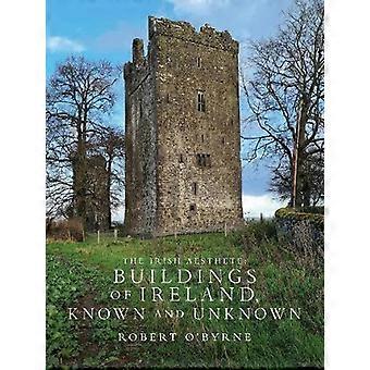 The Irish Aesthete Buildings of Ireland Known and Unknown