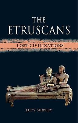 The Etruscans by Lucy Shipley