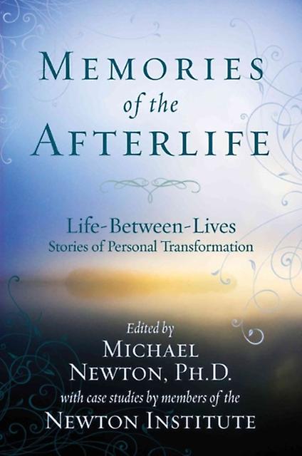 Memories Of The Afterlife by Michael Newton Paperback Book