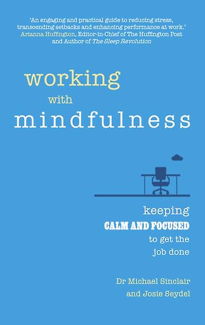 Working With Mindfulness by Josie Seydel Paperback Book