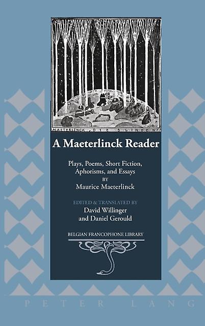 A Maeterlinck Reader Paperback Book
