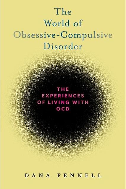 The World Of Obsessivecompulsive Disorder by Dana Fennell Paperback Book