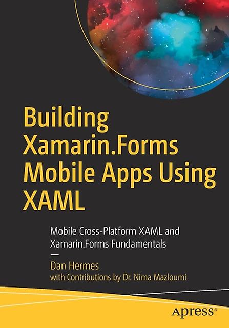 Building Xamarin.forms Mobile Apps Using Xaml by Nima Mazloumi Paperback