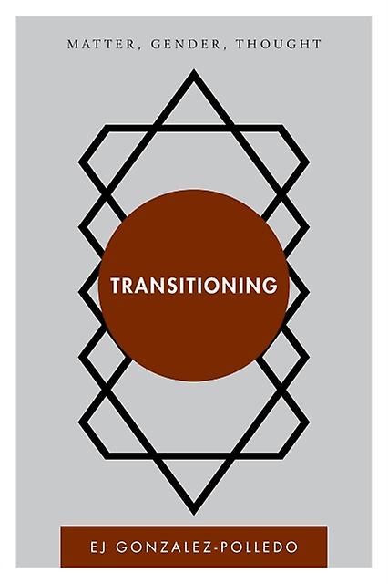 Transitioning by EJ GonzalezPolledo Paperback Book