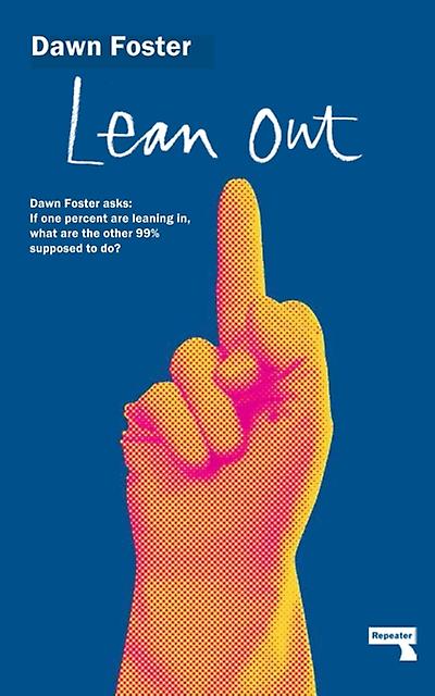 Lean Out - Dawn Foster