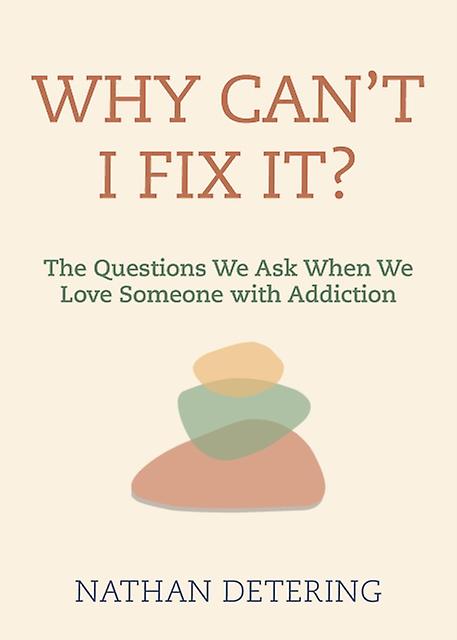 Why Cant I Fix It by Nathan Detering Paperback Book