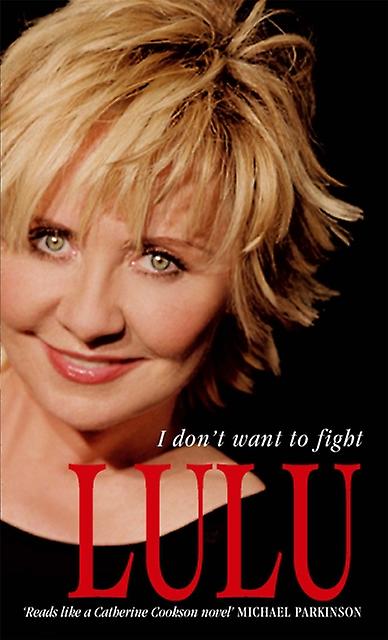 Lulu I Dont Want To Fight by Lulu Paperback