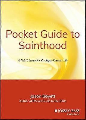 Pocket Guide to Sainthood