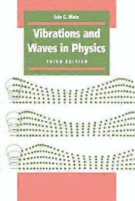 Vibrations and Waves in Physics Third Edition