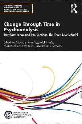 Change Through Time in Psychoanalysis