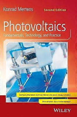 Photovoltaics - Fundamentals Technology and Practice 2nd Edition