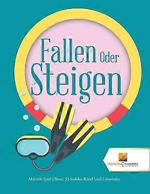 Fallen Oder Steigen  Aktivitt Spiel  Band 3  Sudoku Rtsel Und Labyrinthe