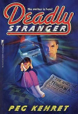 Deadly Stranger