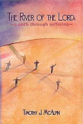 Râul Domnului O cale prin suferință