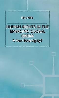 Human Rights in the Emerging Global Order
