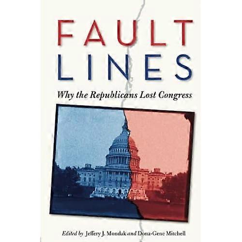 Fault Lines: Why the Republicans Lost Congress