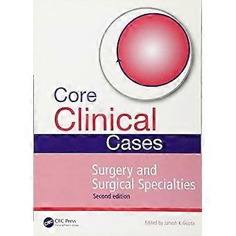 Core Clinical Cases In Surgery And Surgical Specialties - Taylor & Francis Ltd