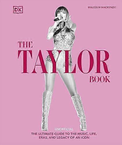 The Taylor Swift Book by Malcolm Mackenzie Hardback Book