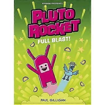 Pluto Rocket Full Blast - Paul Gilligan