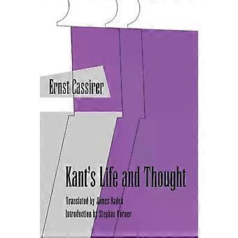 Kants Life And Thought - Ernst Cassirer