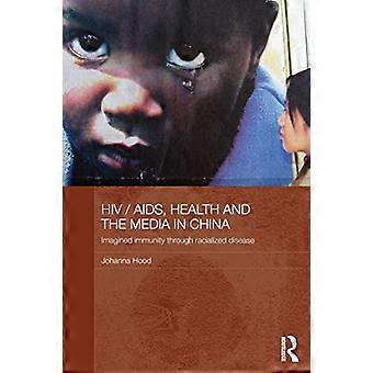 HIV/AIDS, gezondheid en de media in China