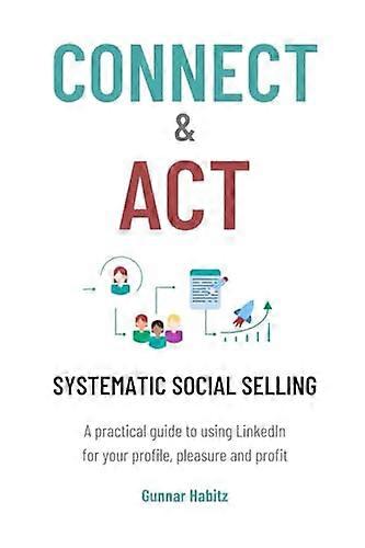 Connect & Act - Systematic Social Selling