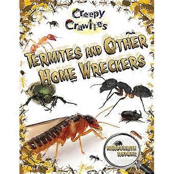 Termiten und andere Home Wreckers