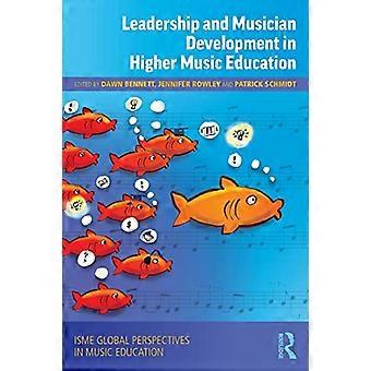 Leadership e sviluppo del musicista nell'educazione musicale superiore (ISME Series in Music Education)