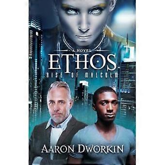 Ethos Rise Of Malcolm - Aaron Dworkin - Paperback - en Book