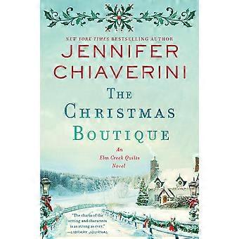 The christmas boutique an elm creek quilts novel