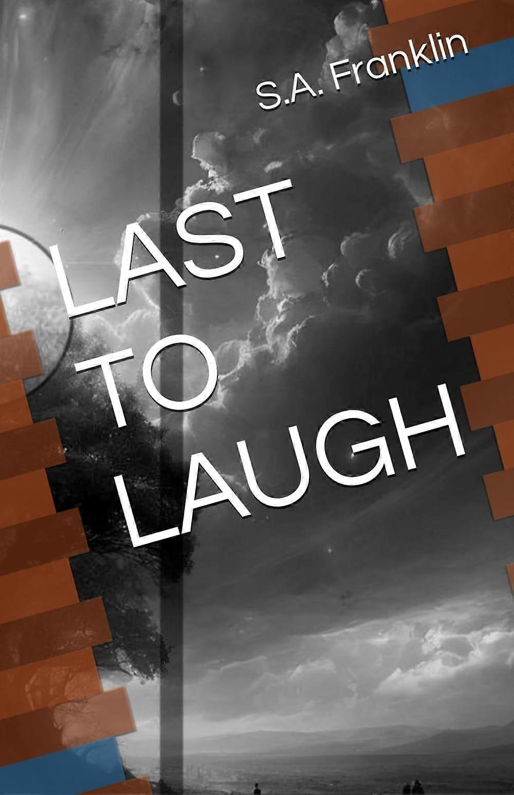 Last to laugh