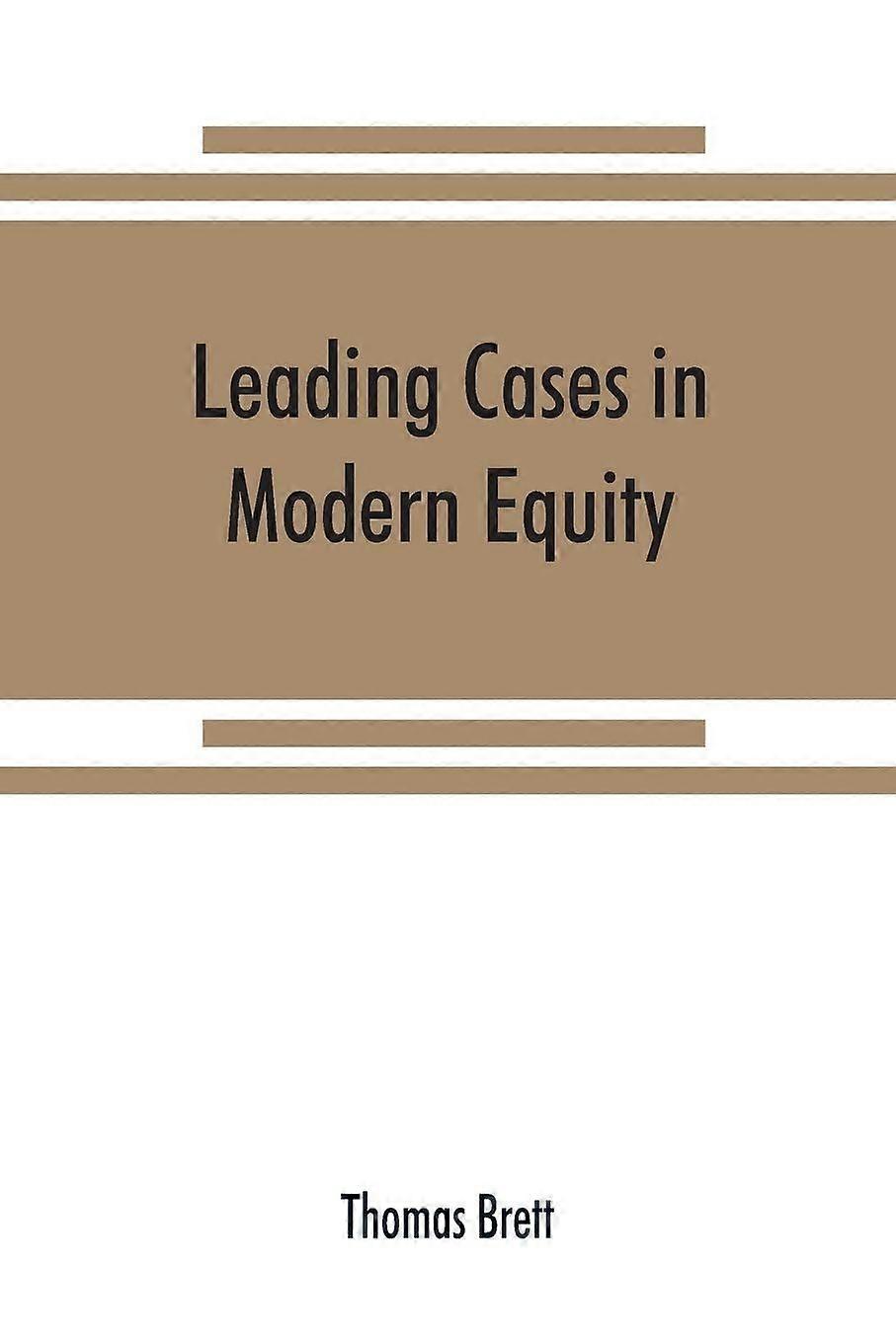 Leading cases in modern equity