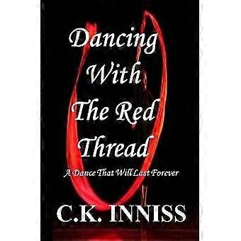 Dancing With The Red Thread