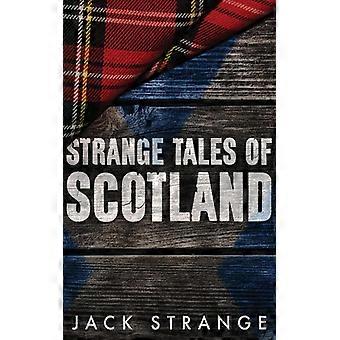 Strange Tales Of Scotland - Jack Strange - Paperback - English Book - History